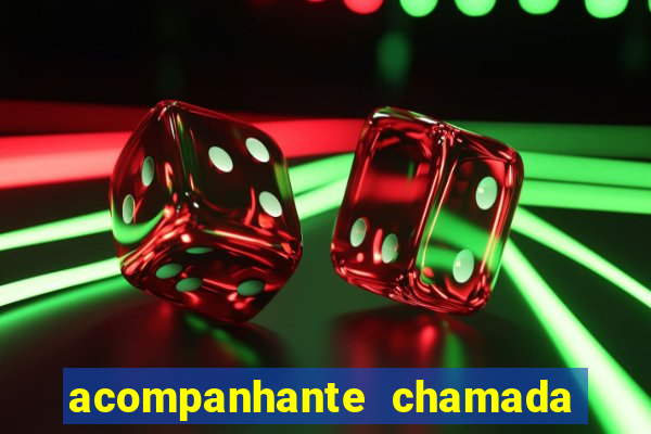 acompanhante chamada de video